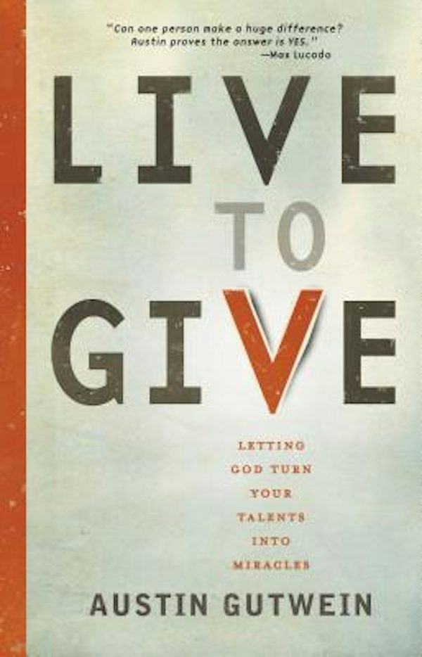 Cover image for The Live to Give, isbn: 9781400319930