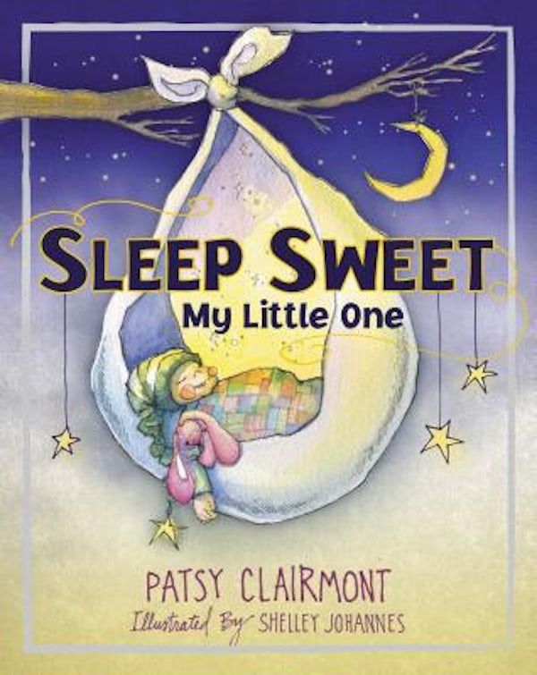 Cover image for Sleep Sweet, My Little One, isbn: 9781400324019