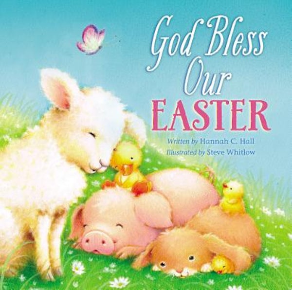Cover image for God Bless Our Easter, isbn: 9781400324170