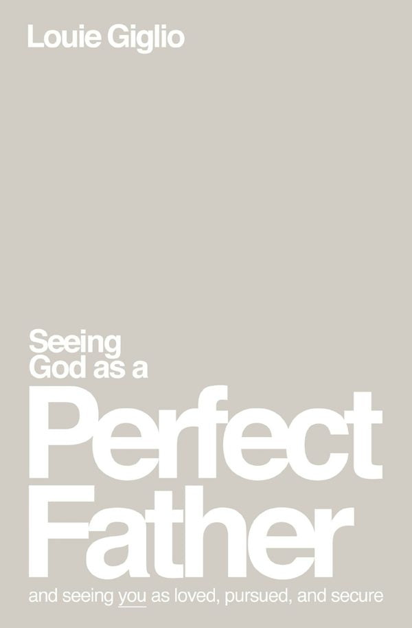 Cover image for Seeing God as a Perfect Father, isbn: 9781400335299