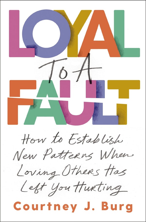 Cover image for Loyal to a Fault, isbn: 9781400335855