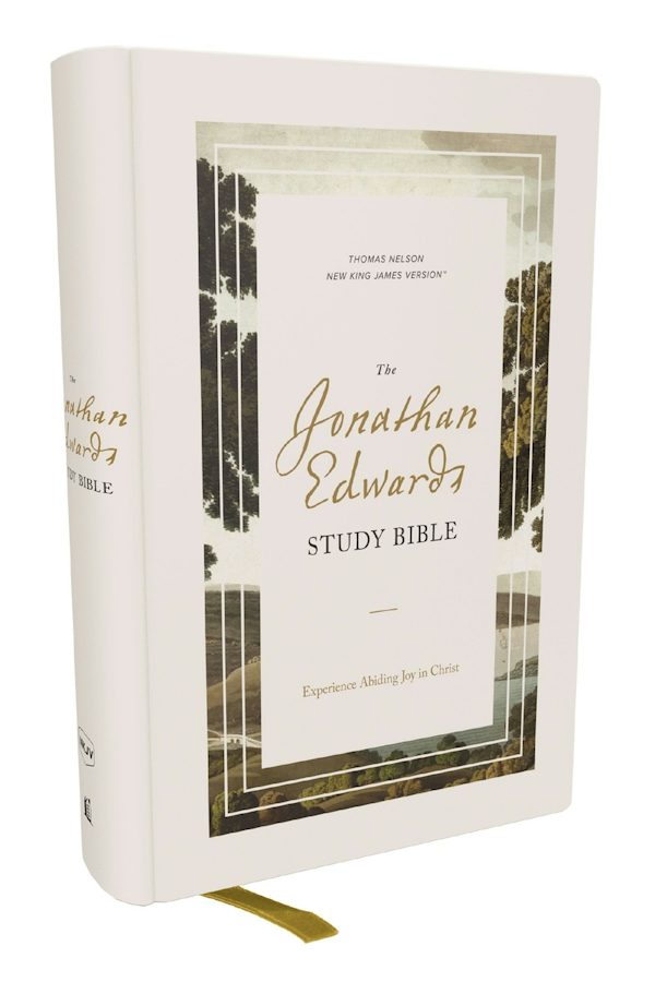 Cover image for The Jonathan Edwards Study Bible: Experience Abiding Joy in Christ (Nkjv, Hardcover, Red Letter, Comfort Print), isbn: 9781400339532