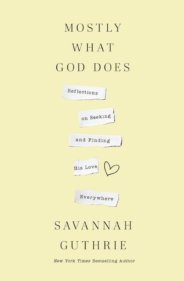 Cover image for Mostly What God Does, isbn: 9781400341139