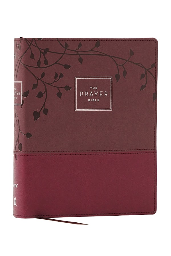 Cover image for The Prayer Bible: Pray God's Word Cover to Cover (Niv, Burgundy Leathersoft, Red Letter, Comfort Print), isbn: 9781400345410