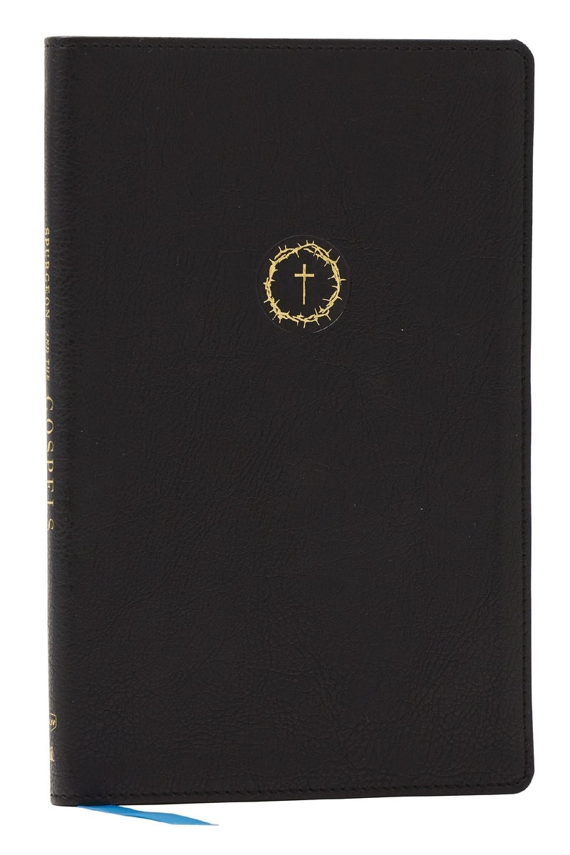 Cover image for Spurgeon and the Gospels: The Gospels with Devotions from Charles Spurgeon (Nkjv, Black Leathersoft, Comfort Print), isbn: 9781400345618