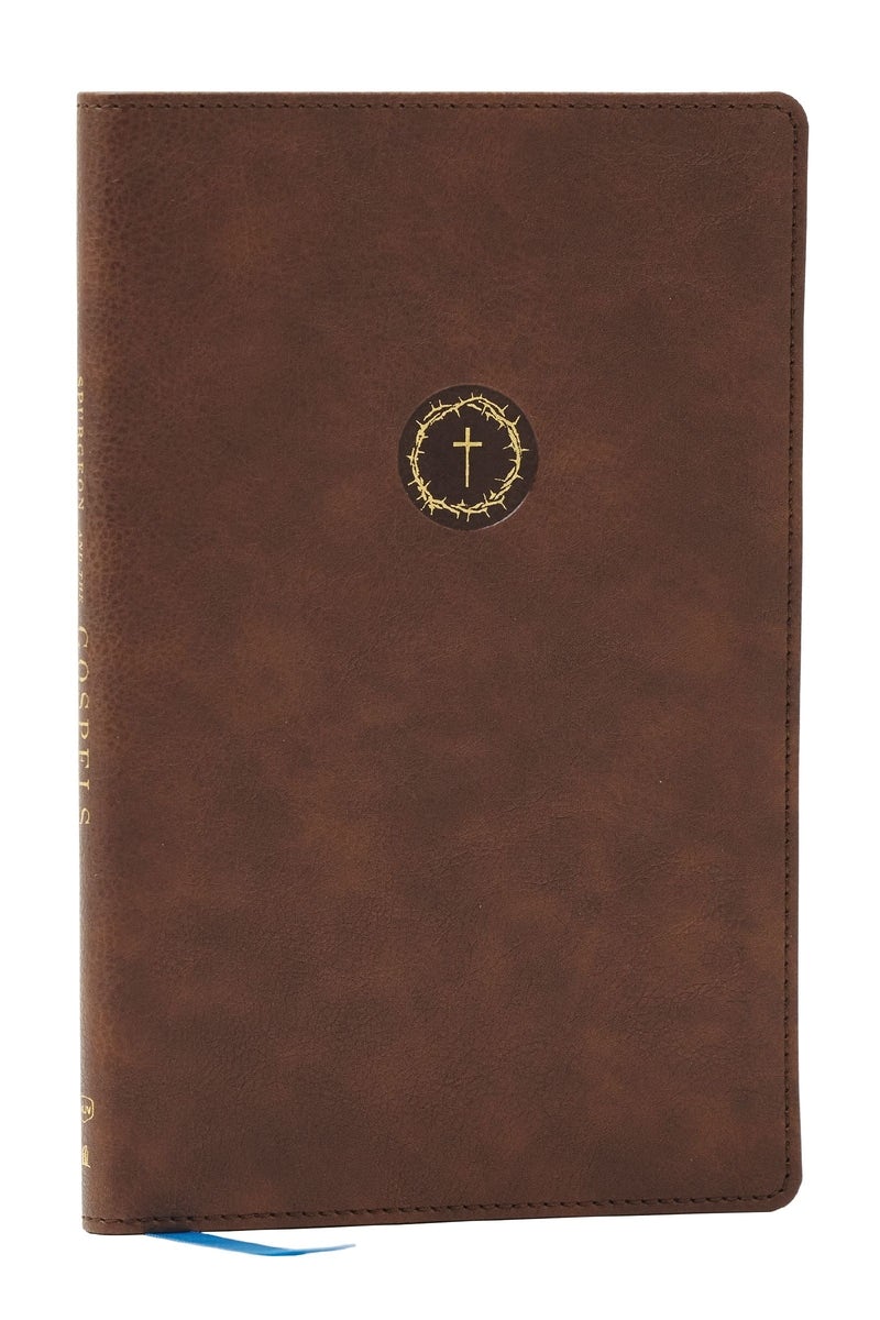 Cover image for Spurgeon and the Gospels: The Gospels with Devotions from Charles Spurgeon (Nkjv, Brown Leathersoft, Comfort Print), isbn: 9781400345786