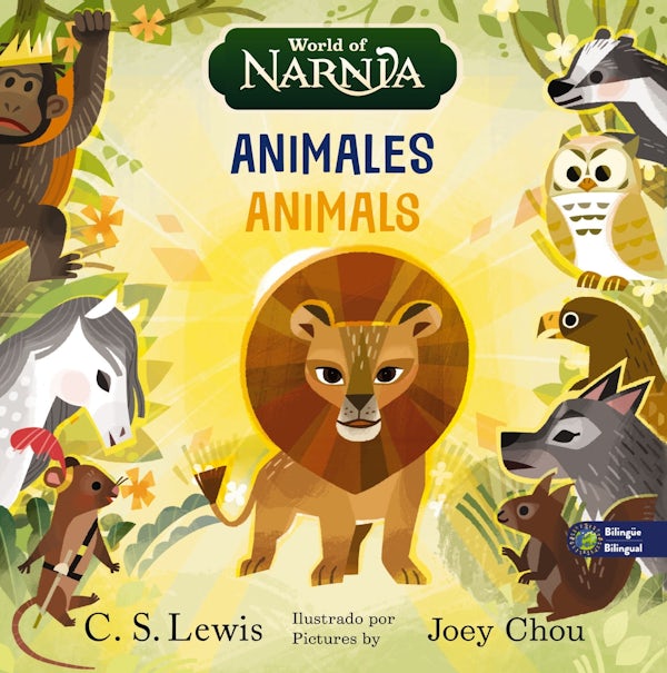 Cover image for The Chronicles of Narnia: Animals / Las Cr�nicas de Narnia: Animales, Bilingual Board Book, isbn: 9781400351763