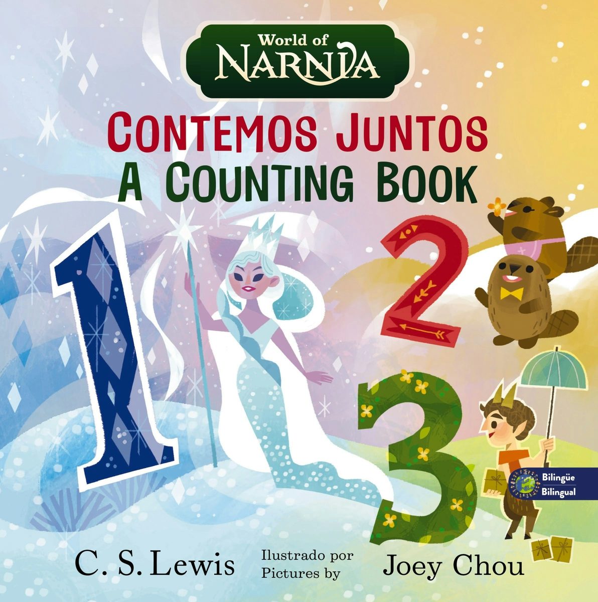 Cover image for The Chronicles of Narnia: A Counting Book / Las Crónicas de Narnia: Contemos Juntos, Bilingual Board Book, isbn: 9781400351770