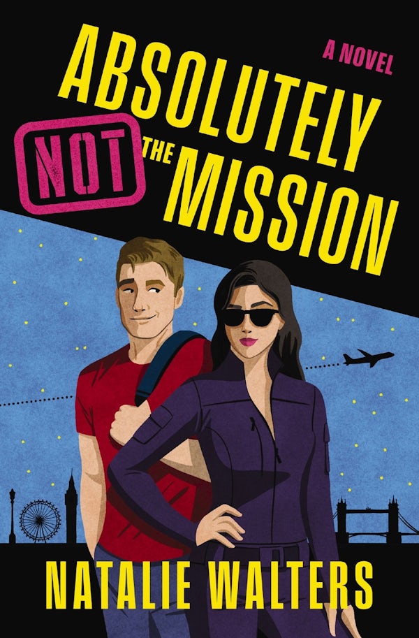 Cover image for Absolutely Not the Mission, isbn: 9781400354559