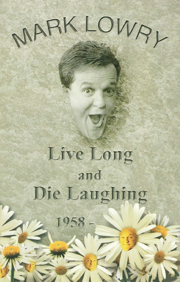 Cover image for Live Long and Die Laughing, isbn: 9781400357901
