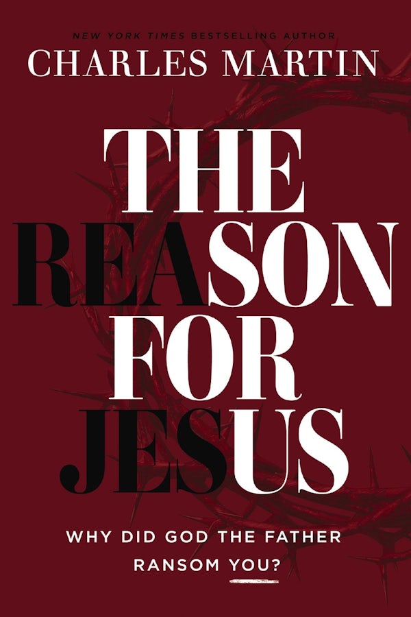 Cover image for The Reason for Jesus, isbn: 9781400359608