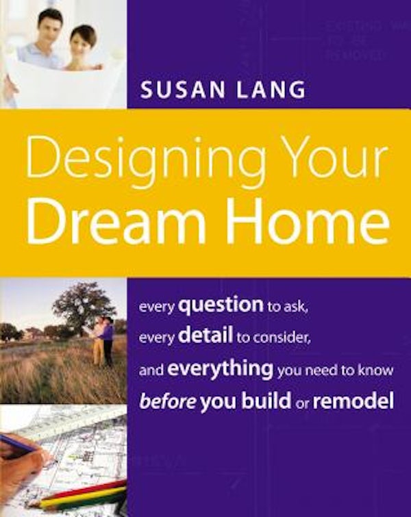Cover image for The Designing Your Dream Home, isbn: 9781401603526