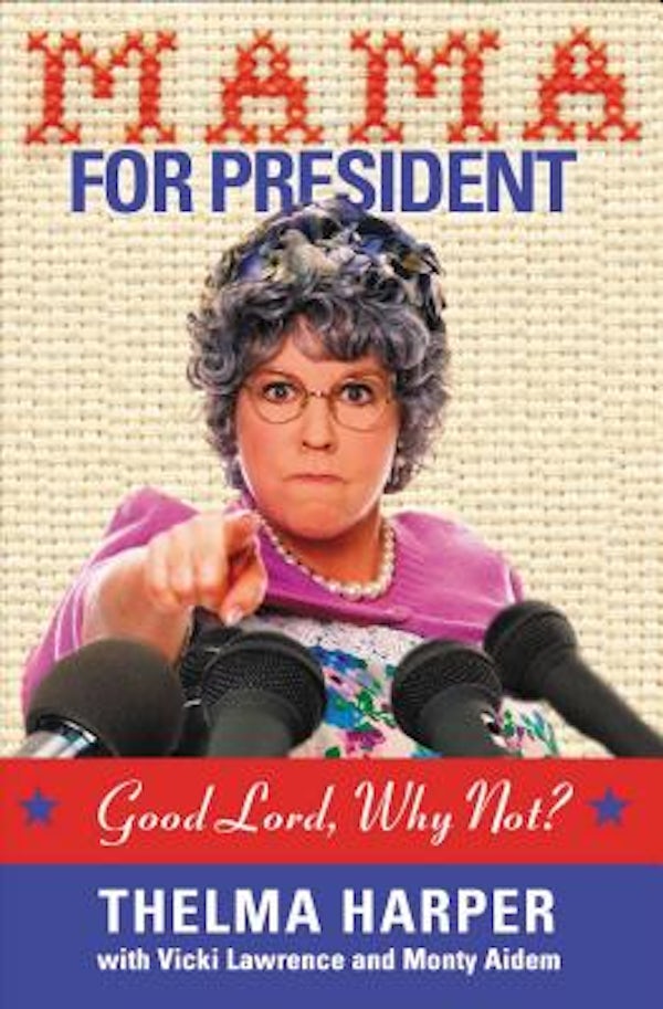 Cover image for Mama for President, isbn: 9781401604097