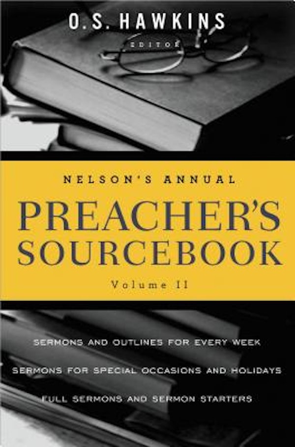Cover image for The Nelson's Annual Preacher's Sourcebook, Volume II, isbn: 9781401675714