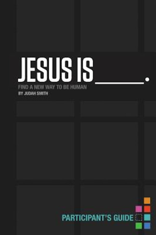 Cover image for Jesus Is Bible Study Participant's Guide, isbn: 9781401678074