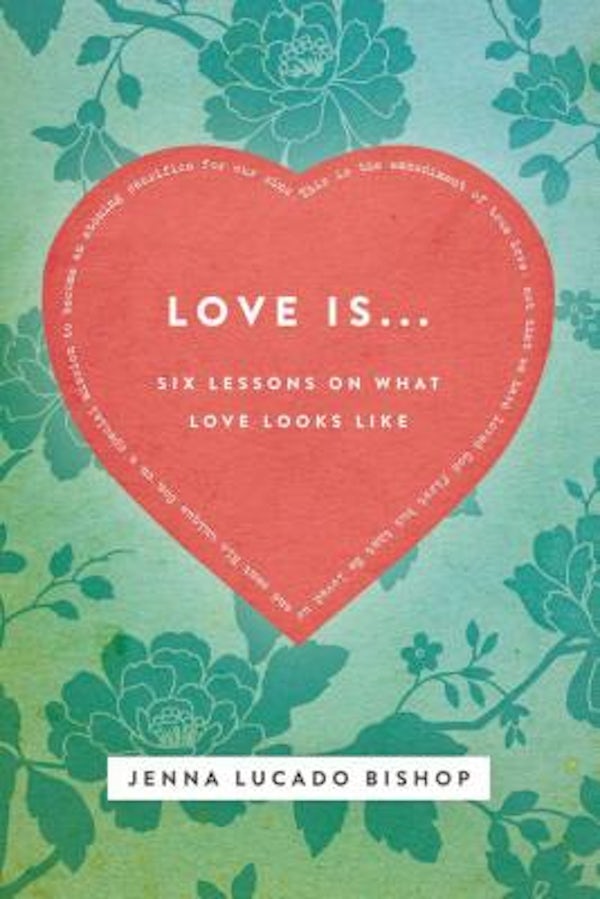 Cover image for Love Is... Bible Study Guide, isbn: 9781401678562