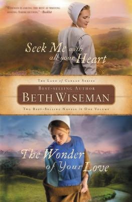 Cover image for Seek Me with All Your Heart/The Wonder of Your Love, isbn: 9781401687557
