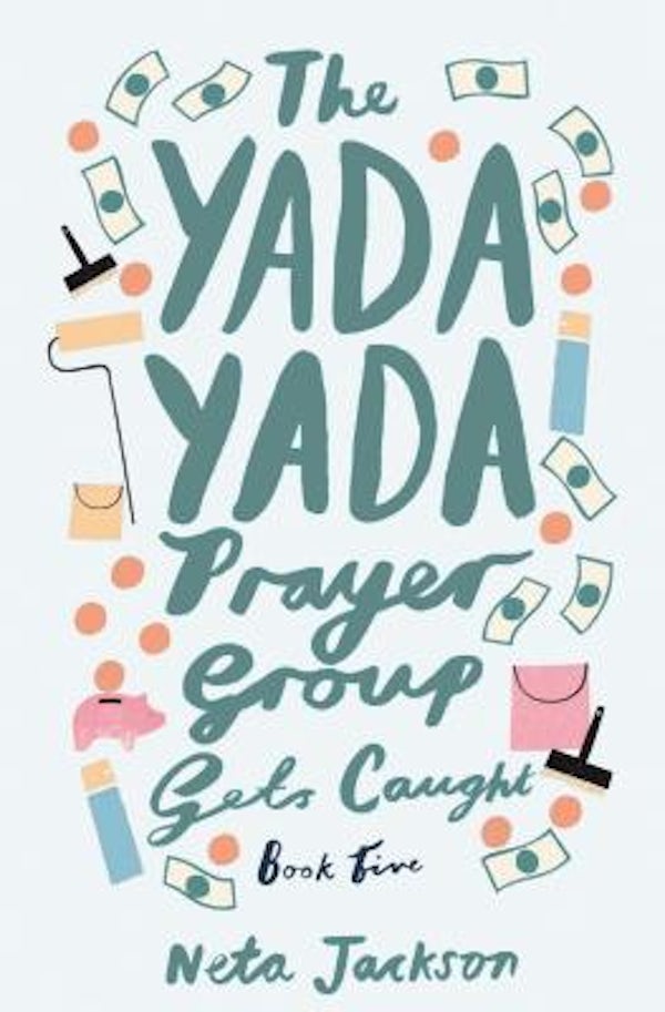 Cover image for The Yada Yada Prayer Group Gets Caught, isbn: 9781401689872
