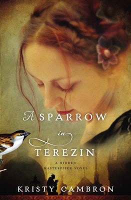 Cover image for A Sparrow in Terezin, isbn: 9781401690618