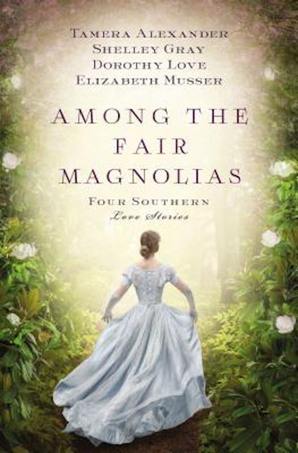 Cover image for Among the Fair Magnolias, isbn: 9781401690731