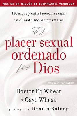 Cover image for El Placer Sexual Ordenado Por Dios, isbn: 9781404111363