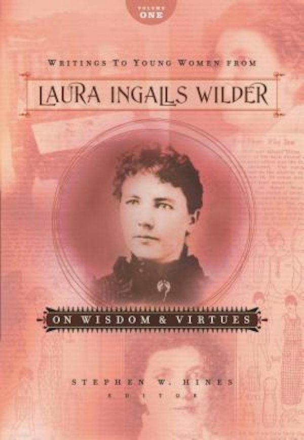 Cover image for Writings to Young Women from Laura Ingalls Wilder - Volume One, isbn: 9781404175761