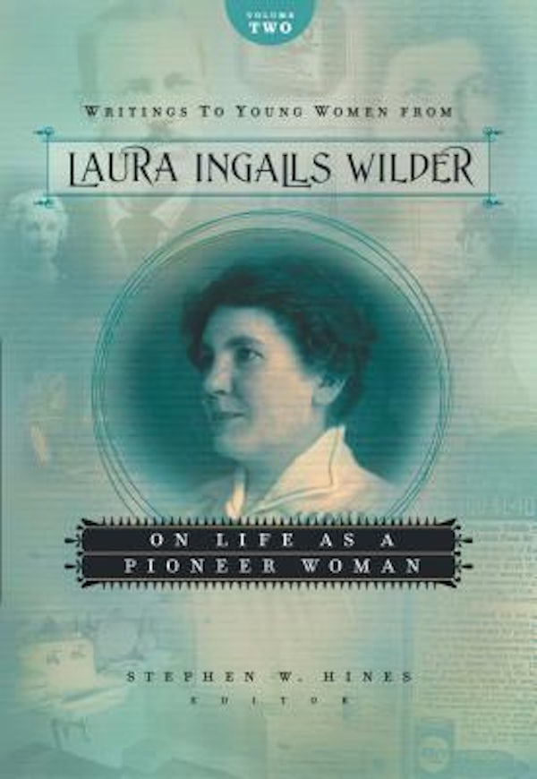 Cover image for Writings to Young Women from Laura Ingalls Wilder, Volume Two, isbn: 9781404175792