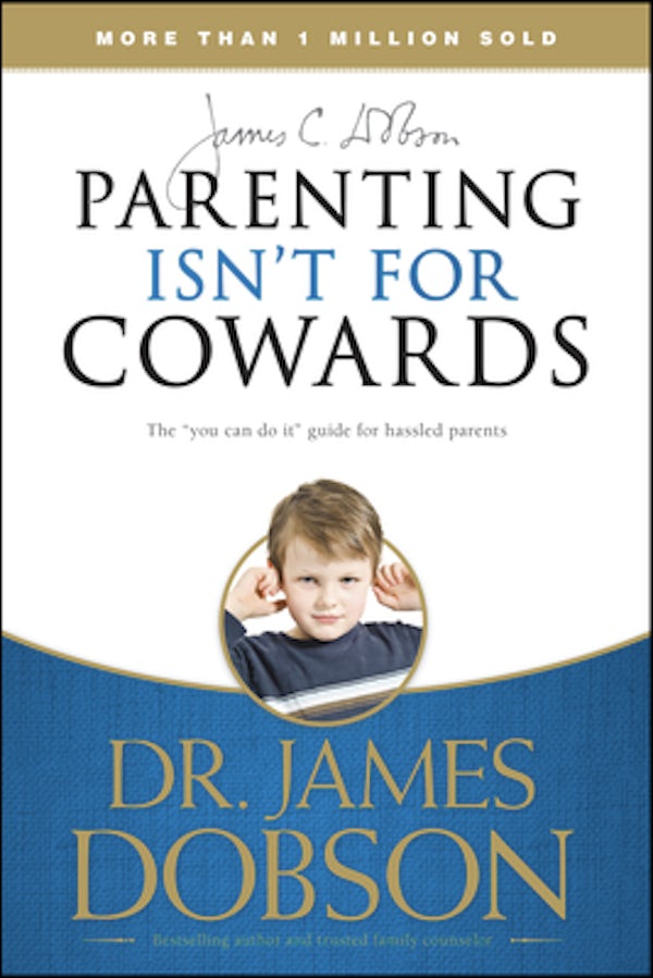 Cover image for Parenting Isn't for Cowards, isbn: 9781414317465