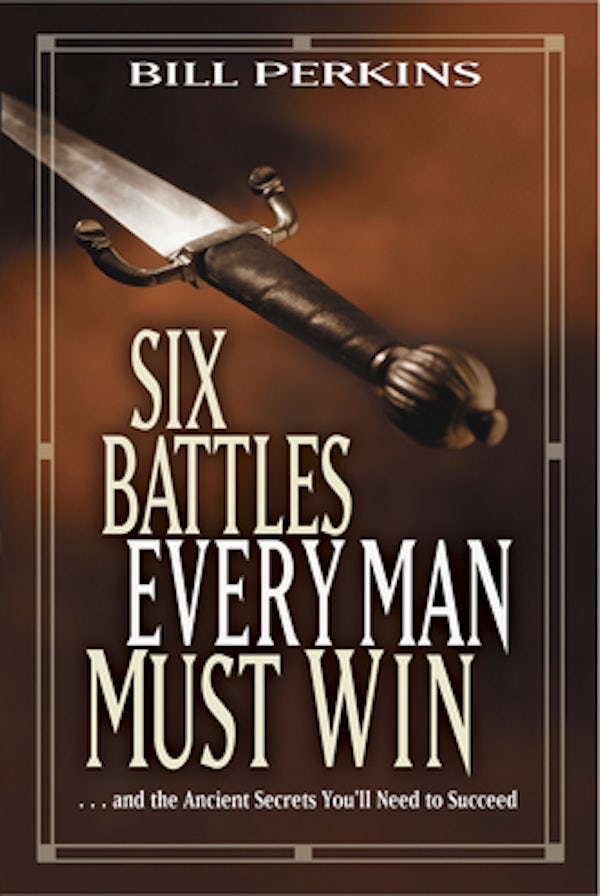 Cover image for Six Battles Every Man Must Win, isbn: 9781414338989