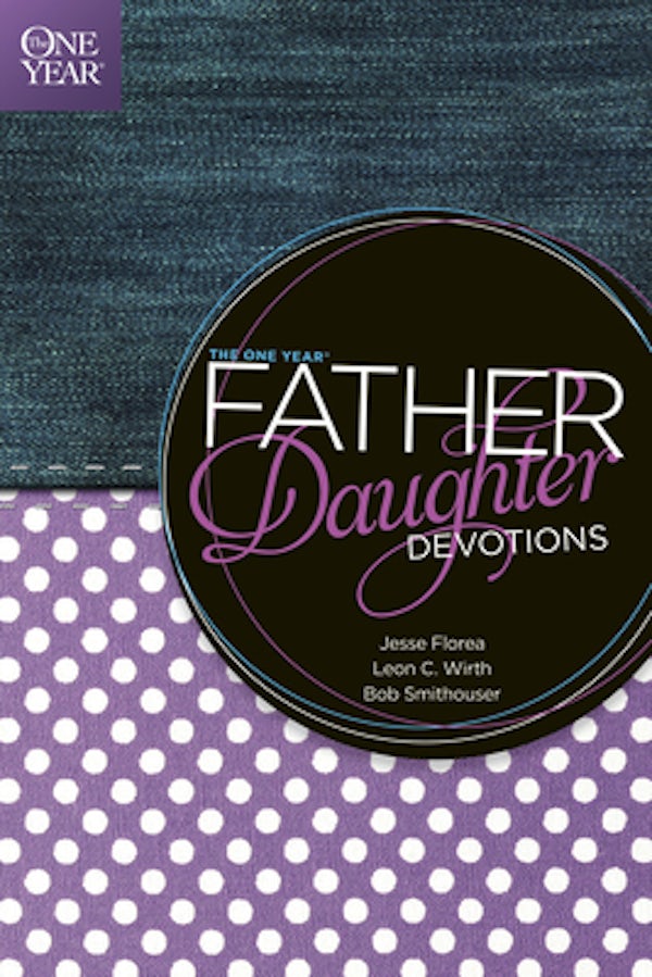 Cover image for The One Year Father-Daughter Devotions, isbn: 9781414364865