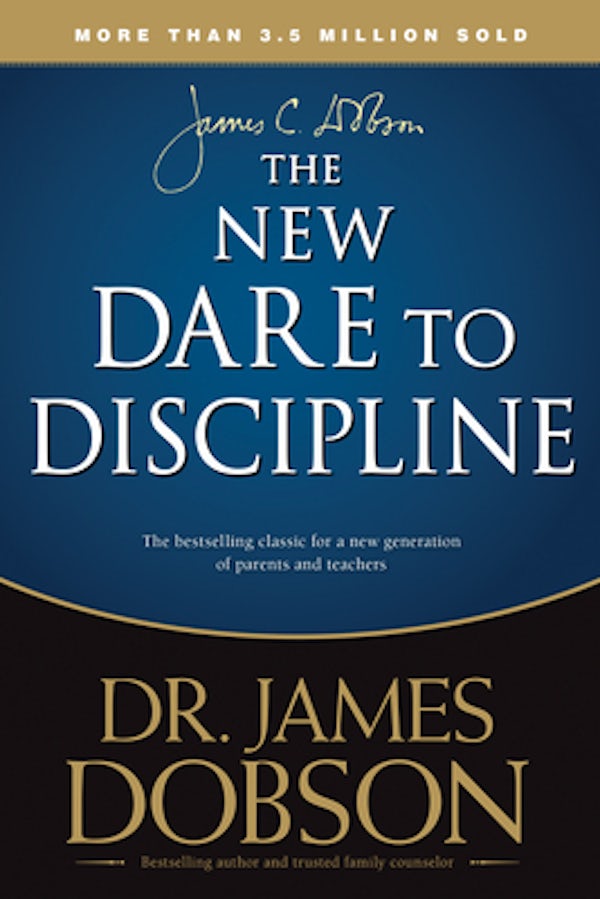 Cover image for The New Dare to Discipline, isbn: 9781414391359
