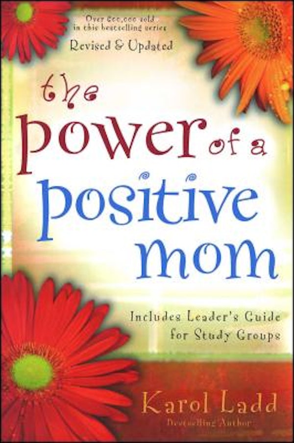 Cover image for The Power of a Positive Mom, isbn: 9781416551218
