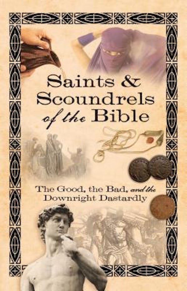 Cover image for Saints & Scoundrels of the Bible, isbn: 9781416566779