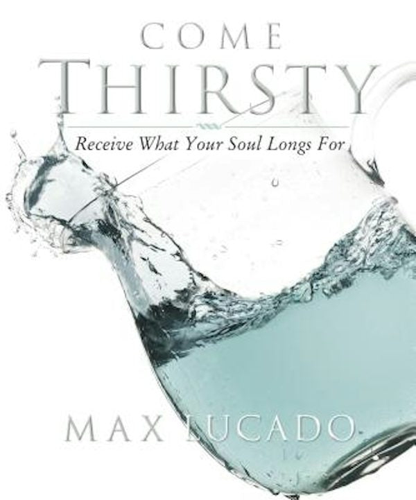 Cover image for Come Thirsty Workbook, isbn: 9781418500276