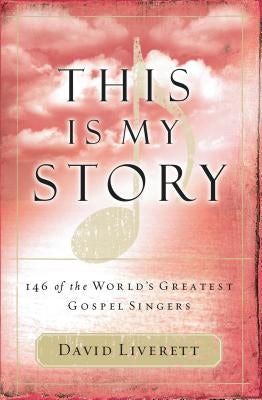 Cover image for This Is My Story, isbn: 9781418506070