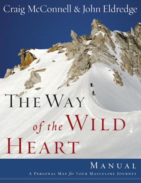 Cover image for The Way of the Wild Heart Manual, isbn: 9781418514136