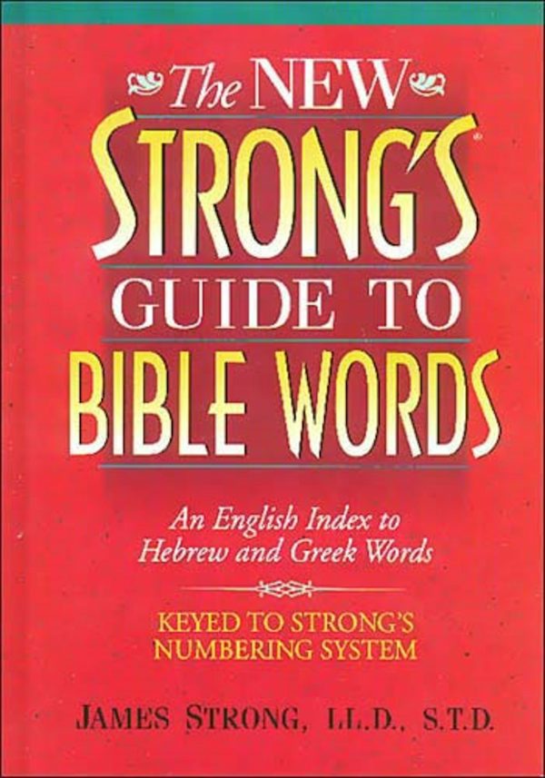 Cover image for The New Strong's Guide to Bible Words, isbn: 9781418532185