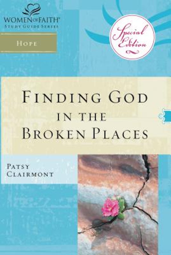 Cover image for Finding God in the Broken Places, isbn: 9781418532208