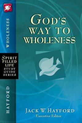 Cover image for God's Way to Wholeness, isbn: 9781418533311