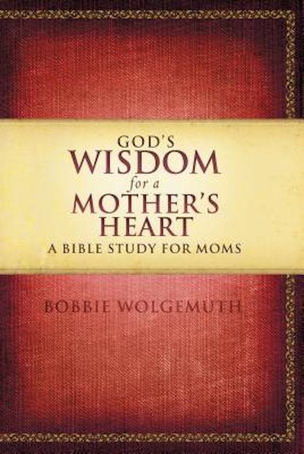 Cover image for God's Wisdom for a Mother's Heart, isbn: 9781418543044