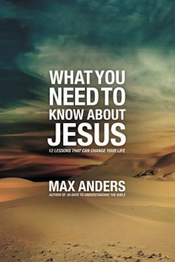 Cover image for The What You Need to Know about Jesus, isbn: 9781418546045