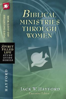 Cover image for Biblical Ministries Through Women, isbn: 9781418549251