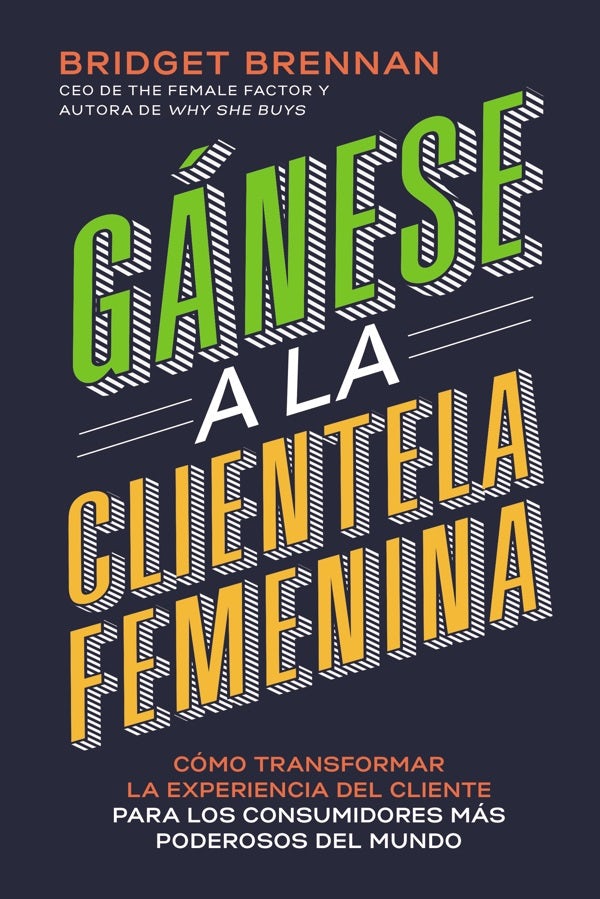 Cover image for Gánese a la clientela femenina, isbn: 9781418599492