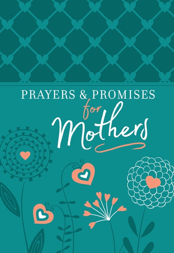 Cover image for Prayers & Promises for Mothers, isbn: 9781424554928