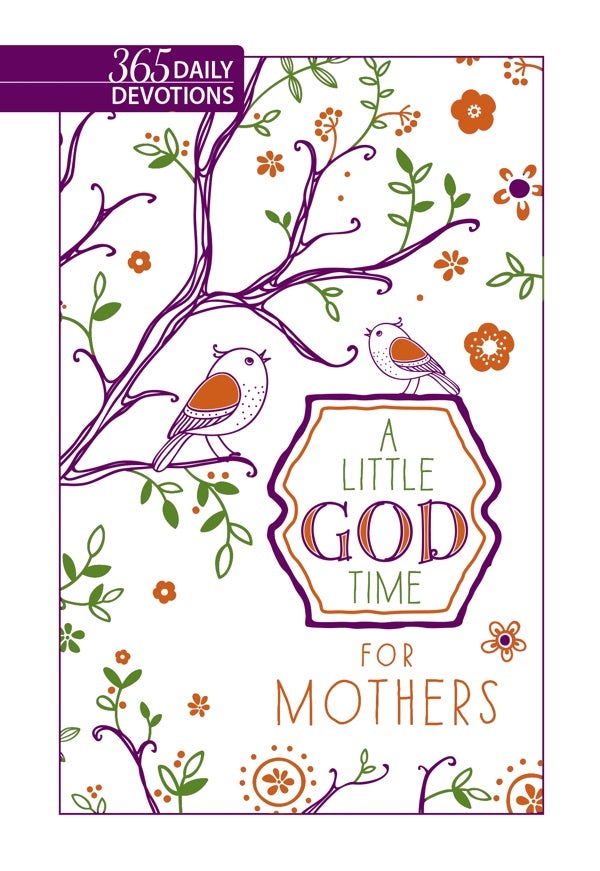 Cover image for A Little God Time for Mothers (Gift Edition), isbn: 9781424555185