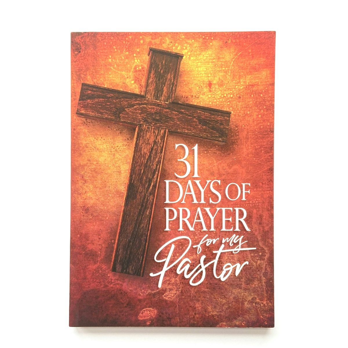 Cover image for 31 Days of Prayer for My Pastor, isbn: 9781424555406