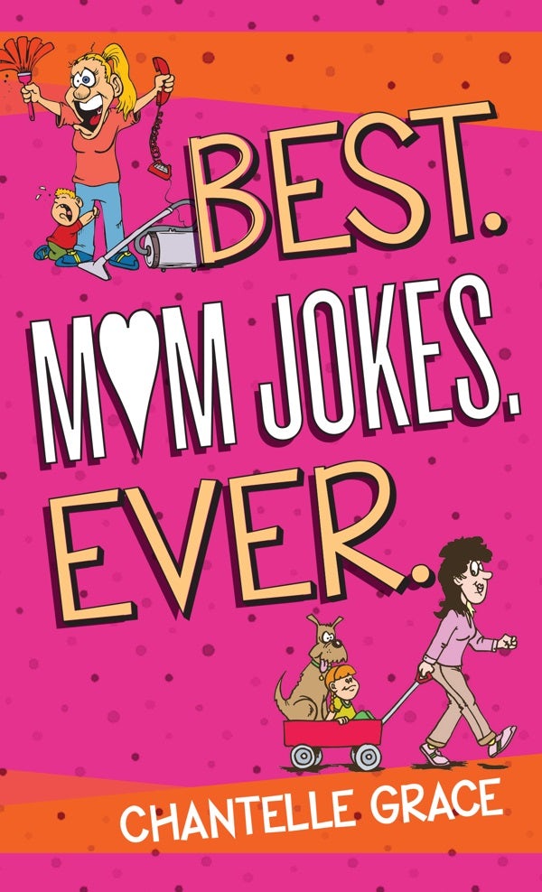Cover image for Best Mom Jokes Ever, isbn: 9781424556441