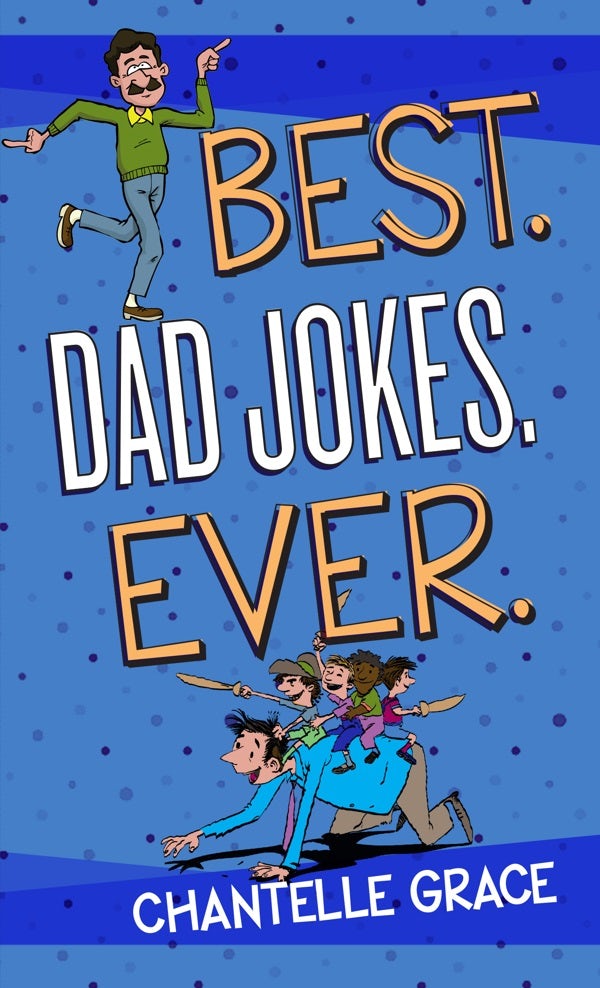 Cover image for Best Dad Jokes Ever, isbn: 9781424556458
