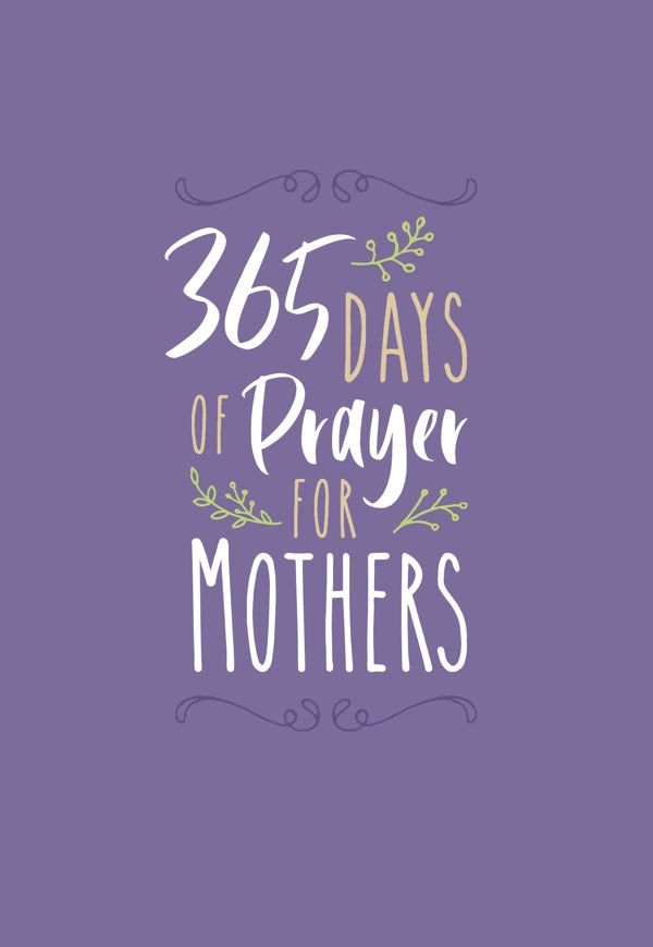 Cover image for 365 Days of Prayer for Mothers, isbn: 9781424558179