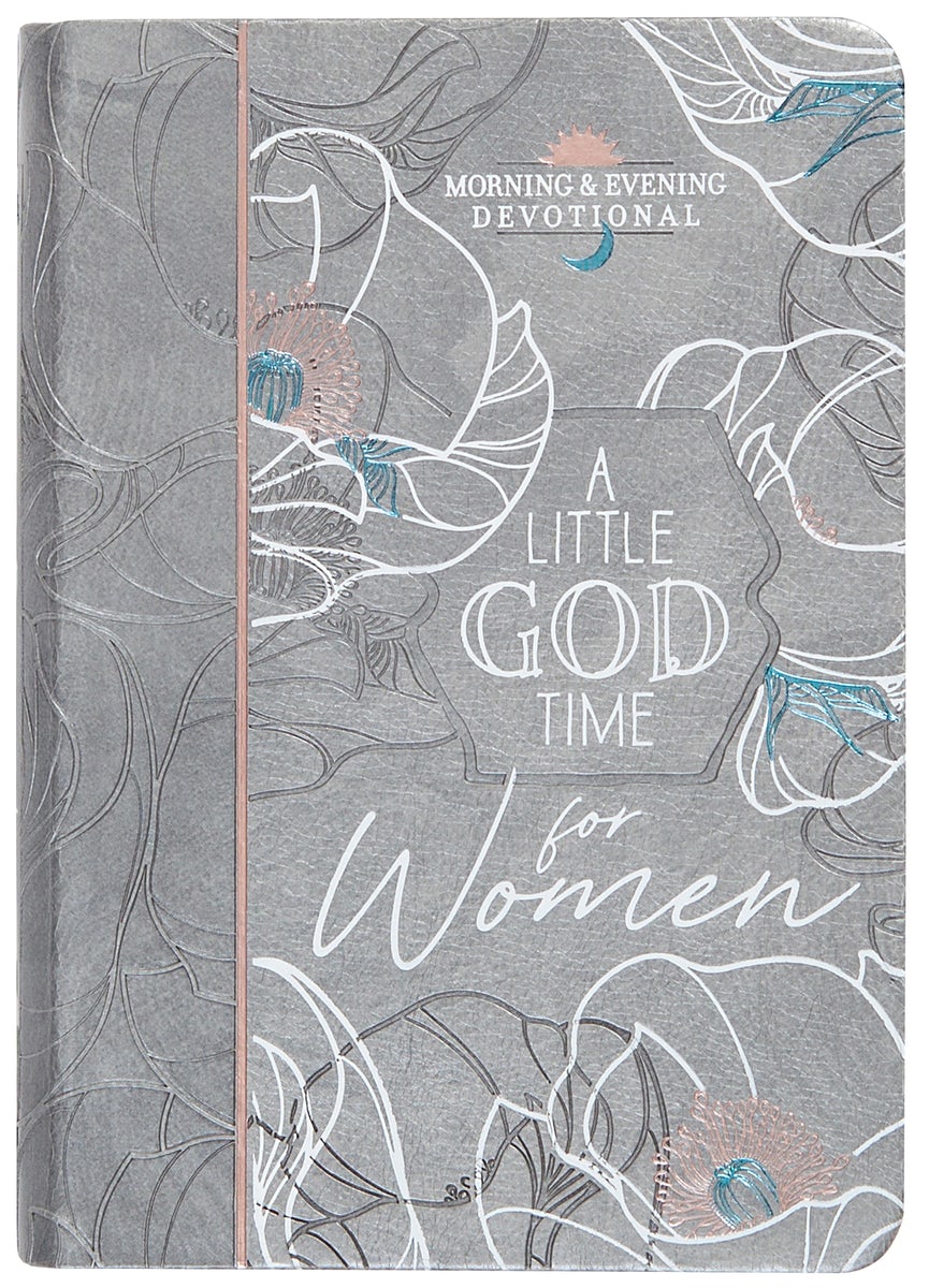 Cover image for A Little God Time for Women Morning & Evening Devotional, isbn: 9781424560387